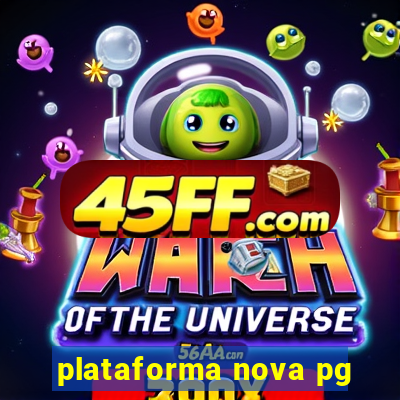 plataforma nova pg
